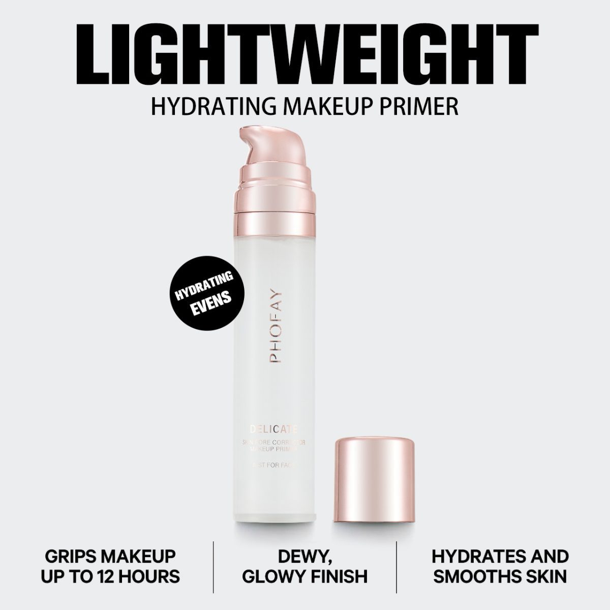 PHOFAY lightweight primer for pore-minimizing effect